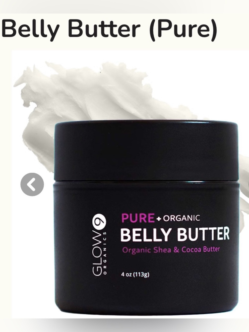 Glow Pure+Organic Belly Butter - Black Jar